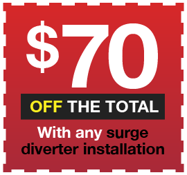 $70 Off the total with any surge diverter installation