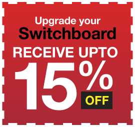 Upgrade your Switchboard Recieve Up to 15% OFF